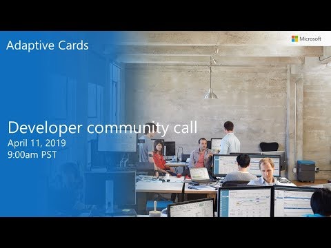 Adaptive Cards community call April 2019