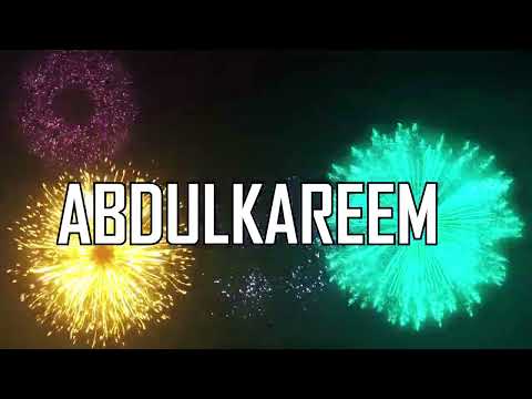 HAPPY BIRTHDAY ABDULKAREEM !