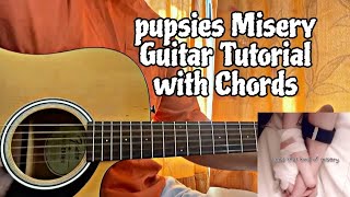 Pupsies - Misery // Easy Guitar Tutorial with Chords (How to play)