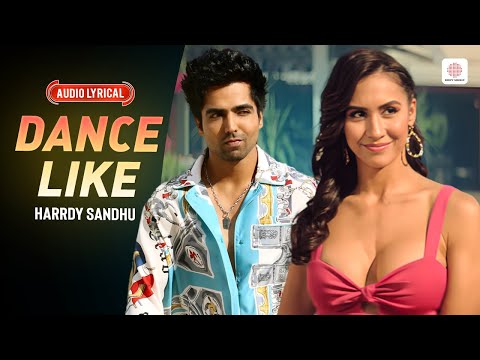 Dance Like - Audio Lyrical | Harrdy Sandhu | Lauren Gottlieb | Jaani | B Praak
