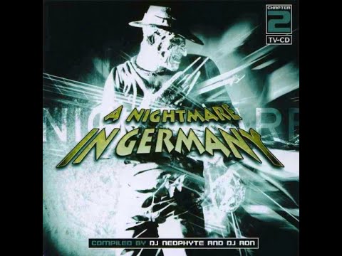 A NIGHTMARE IN GERMANY VOL. 2 (II) [FULL ALBUM 141:42 MIN] 2002 HQ HIGH QUALITY "NEOPHYTE & DJ RON"