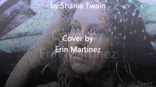 "Raining On Our Love" by Shania Twain (cover by Erin Martinez)