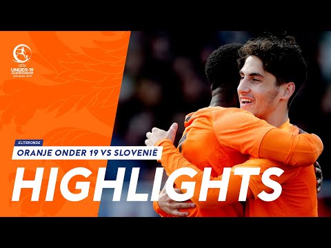 Highlights: Oranje onder 19 - Slovenië (23/03/2019) EK 2019-kwalificatie