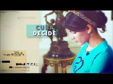 "VOICES OF CUBA" PROGRAM 17 - CUBA DECIDES