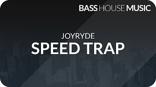JOYRYDE - Speed Trap