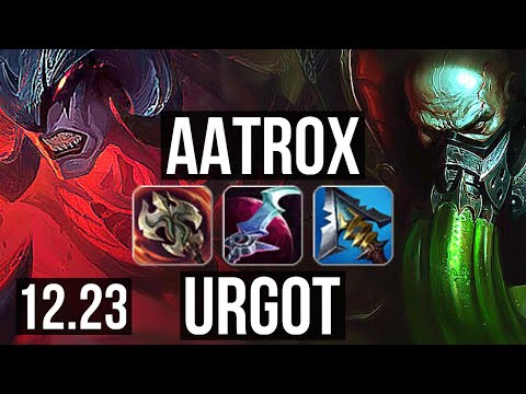 AATROX vs URGOT (TOP) | 17/2/7, 1.5M mastery, 500+ games, Legendary | EUW Master | 12.23