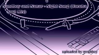 Sandboy and Nanar - Night Song (Yoruba Soul Mix)
