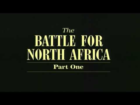 THE BATTLE FOR NORTH AFRICA