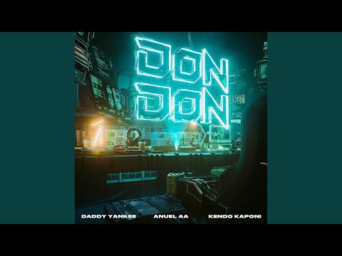 Daddy Yankee, Anuel AA, Kendo Kaponi - Don Don (Audio)