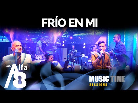 Los Alfa 8 - Frío En Mi (Music Time Sessions)