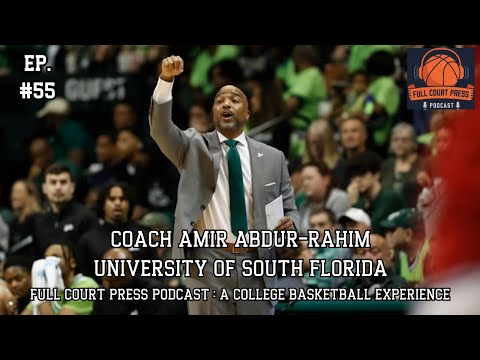 #55: University of South Florida Men's Basketball Coach Amir Abdur-Rahim