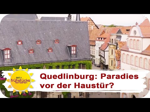 DEUTSCHLAND ENTDECKEN: so schön ist Urlaub in Quedlinburg! | SAT.1 Frühstücksfernsehen