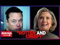 Hillary Clinton STILL REELING from 2016 Loss, Calls Elon Musk ‘CREEPY’