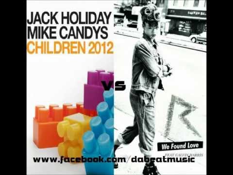 Rihanna vs Robert Miles vs Jack Holiday - We Found Children (DaB3at Bootleg)