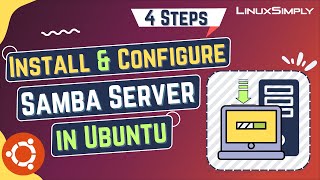 How to Install and Configure Samba Server in Ubuntu [4 Steps] | LinuxSimply