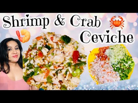 How to Make Shrimp and Crab Ceviche, Delicious, Easy 😋