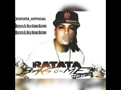 Ratata El Dela Vaina Bacana - Bag On Me Remix