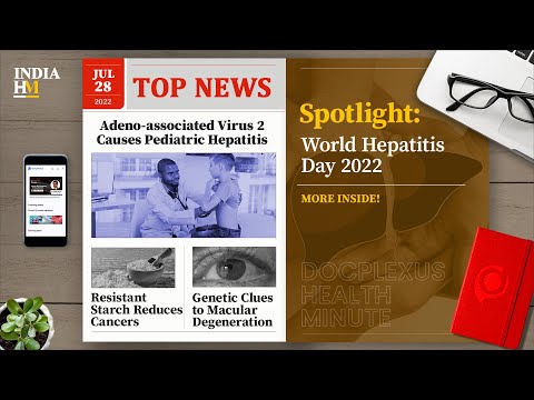 Adeno-associated Virus 2 Causing Mysterious Hepatitis, and More