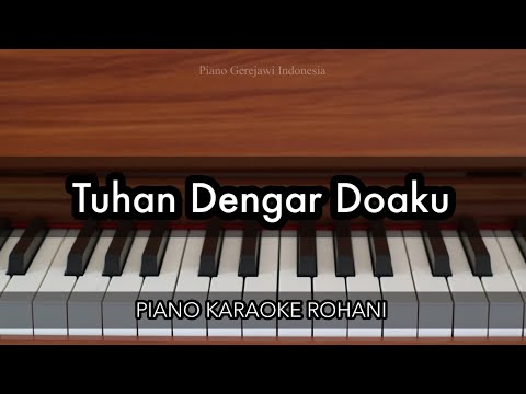 Tuhan Dengar Doaku - Mike Mohede | Piano Karaoke Rohani