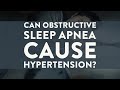 Can Obstructive Sleep Apnea Cause Hypertension