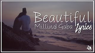 Beautiful | Lyrics | Millind Gaba | Latest Punjabi Songs 2017 | Syco TM