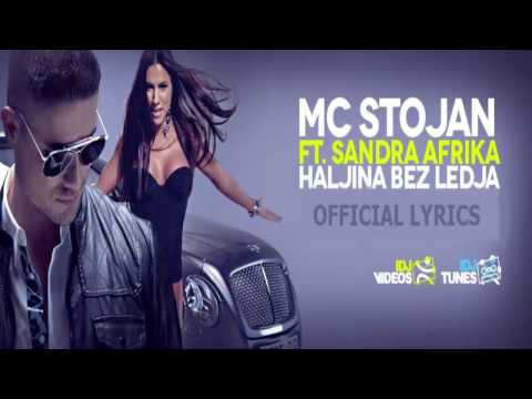 MC STOJAN feat. SANDRA AFRIKA - HALJINA BEZ LEDJA (OFFICIAL LYRICS)