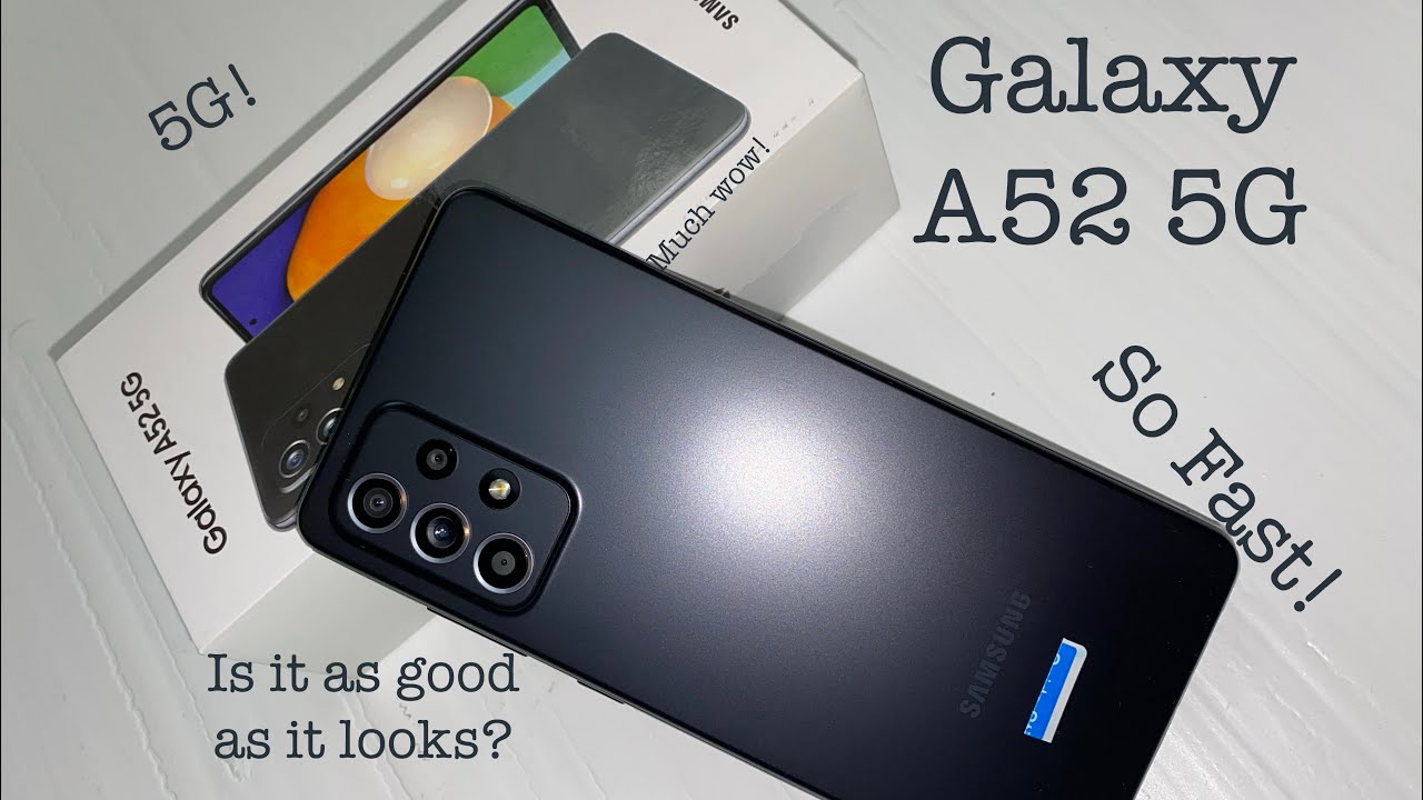 Galaxy A52 5G unboxing and initial review