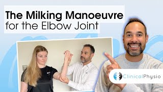 The Milking Manoeuvre for the Elbow | Expert Physio explains how to perform Elbow MCL test