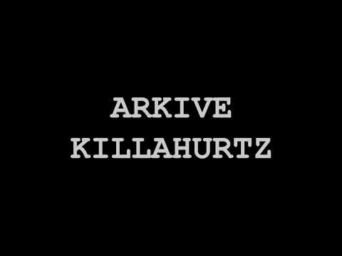 Arkive - KillaHurtz (Bonus)
