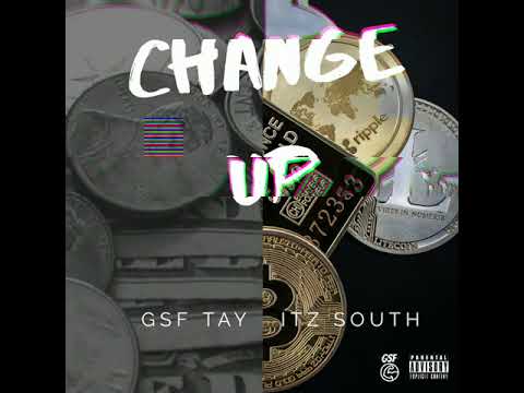 GSF Tay ft. Itz South - Change up