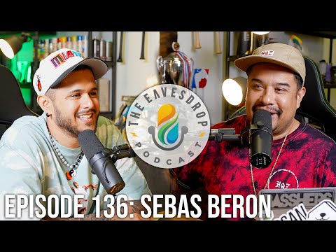 LEAVING A $200K/YEAR JOB TO CHASE A DREAM | Sebas Beron | The Eavesdrop Podcast Ep.  136