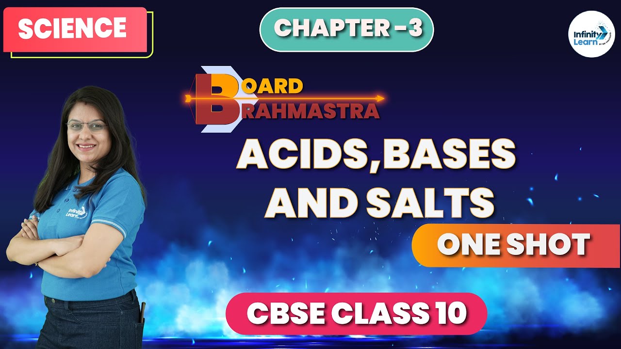 Acids, Bases and Salts-I || CBSE Class 10 Science - Board Brahmastra || Don't Memorise