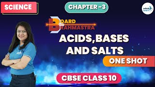 Acids, Bases and Salts-I || CBSE Class 10 Science - Board Brahmastra || Don't Memorise