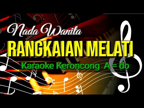 RANGKAIAN MELATI , KARAOKE KERONCONG