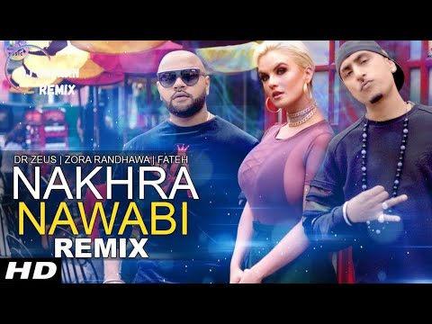 Nakhra Nawabi remix by DJ Chohan