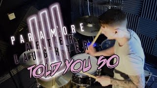 Paramore: Told You So - Drum Cover