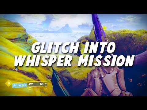 Destiny 2: Glitch into the Whisper Mission! (Solo Any Class)