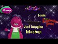 Barney Just Imagine Mashup From Barney S Imagination Island