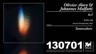 Olivier Alary &amp; Johannes Malfatti - Somewhere