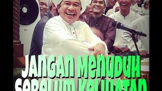 Ceramah Lucu Abah Guru Haji Zuhdi Banjarmasin "Jangan Menuduh Sebelum Kelihatan"