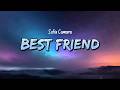 Sofia Camara - Best Friend (Lyrics)