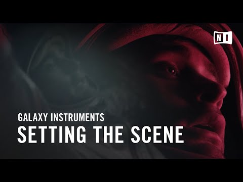 Setting the Scene with Galaxy Instruments | Native Instruments