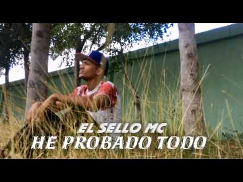 El Sello MC - He Probado Todo [ Música Cristiana 2020 ]