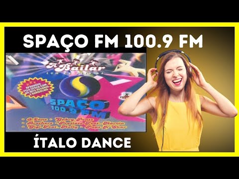 SPAÇO FM 100.9 - A Bailar Clássicos Ítalo Dance