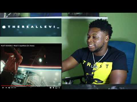 American Reaction WLATT SEASON 2 - WhyG ft. SupaWassi