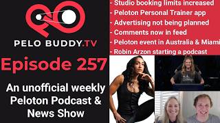 Pelo Buddy TV 257 - Studio Booking Limits Increased, Peloton Personal Trainer App, Comments in Feed