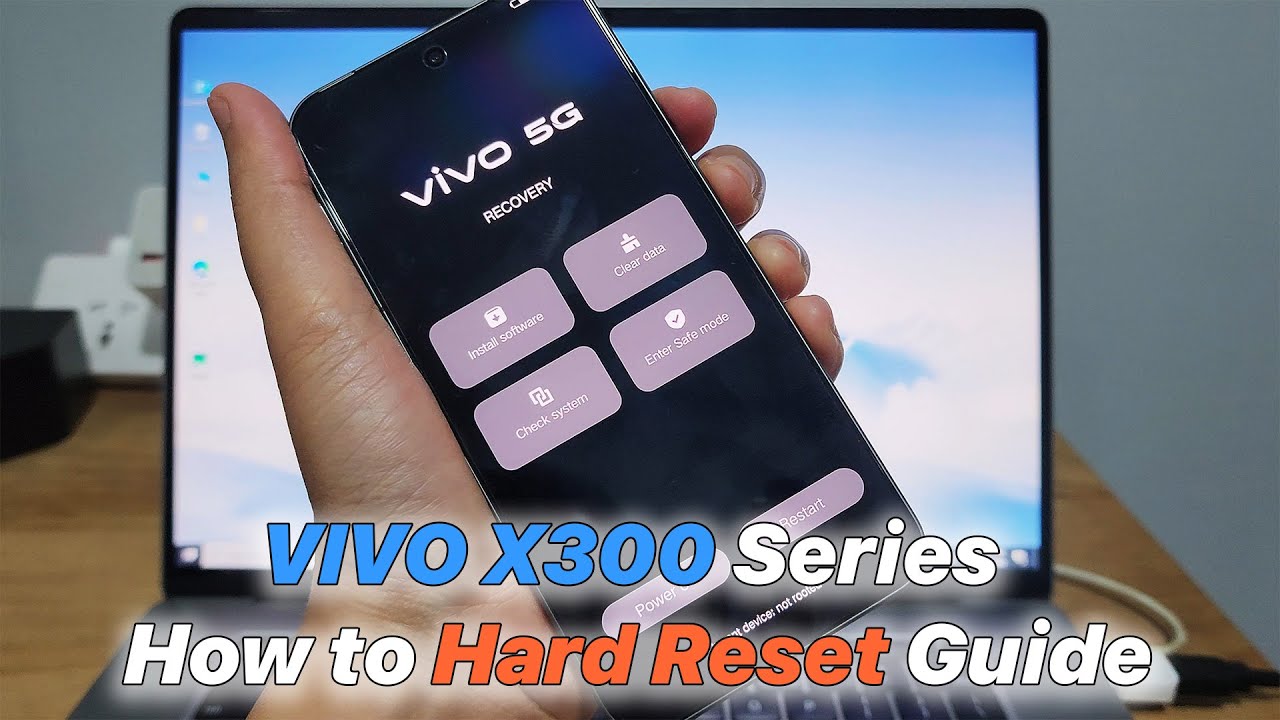 VIVO X300 Series - How to Hard Reset Guide