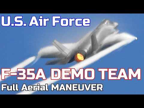 U.S. Air Force F-35A Demo Team Full Aerial Maneuver