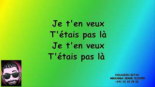 Maître Gims   Je T&#39;en Veux Paroles Lyrics
