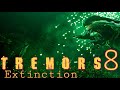 Tremors 8 extinction